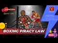 Attorney Steve explains boxing match piracy claims (stealing Pay Per View signals) without having the proper commercial license.