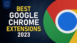 🤯 Google Chrome Extensions That Could Change Everything in 2023!