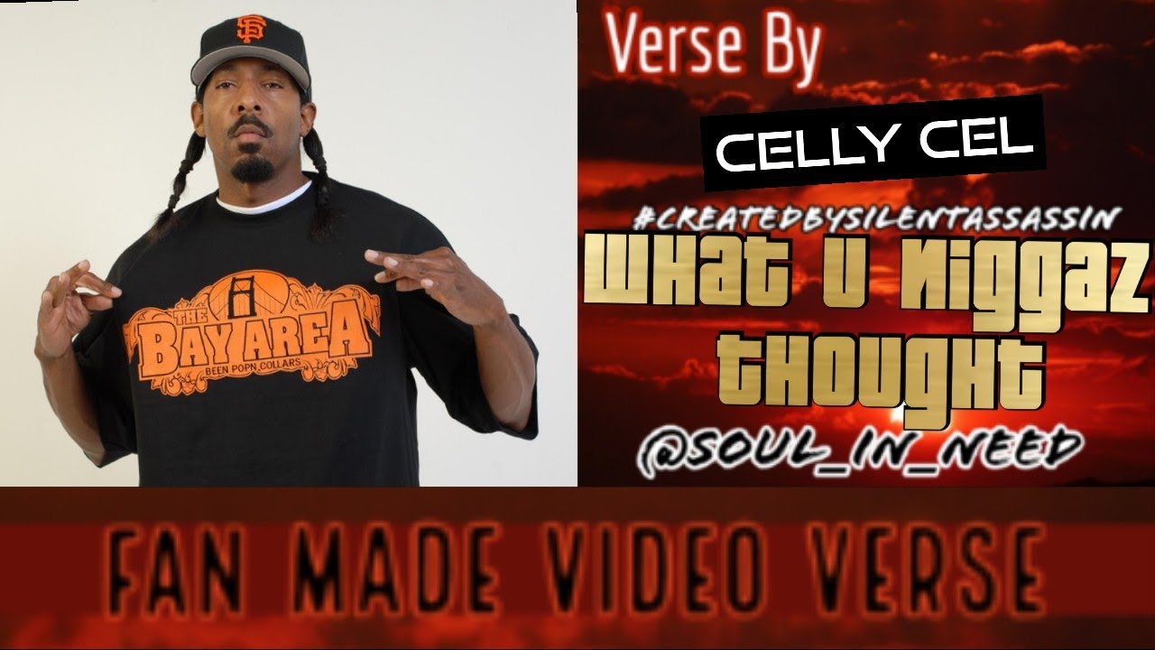 Watch Fan Made Video Verse: 7/7/19 ▪️Celly Cel▪️What U N****z Thought ▪️ #CreatedBySilentAssassin on YouTube Watch Fan Made Video Verse: 7/7/19 ▪️Celly Cel▪️What U N****z Thought ▪️ #CreatedBySilentAssassin on YouTube