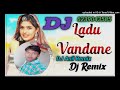 Munde Kehnde Laddu Banane Hard Dhokli Remix dj Anil Remix Mp3 Song