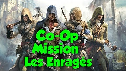 AC Unity : Co-Op Mission -  Les Enragés 4 Players Gameplay