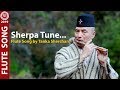 Sherpa tune  new nepali flute song 2020  by tanka sherchan