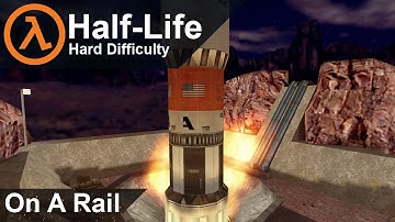 Half-Life Walkthrough (Part #4) - Chapter #8 (On A Rail)