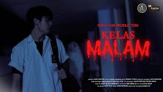 KELAS MALAM - HORROR SHORT MOVIE