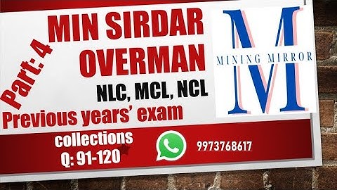 Mining Sirdar & Overman Examination | MCQ Part 4 | Q: 91-120 |  NLC, NCL, MCL | Neyveli | Coal India