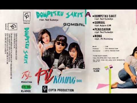 Pil Koming - Dompetku Sakit   Composer - Ted Sutedjo (1993)