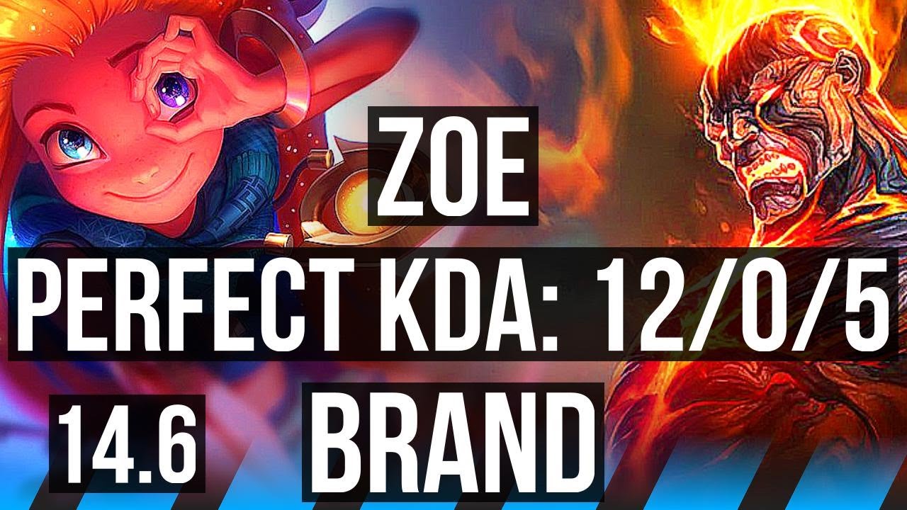 ZOE vs BRAND (MID) | 12/0/5, 71% winrate, Legendary | KR Master | 14.6