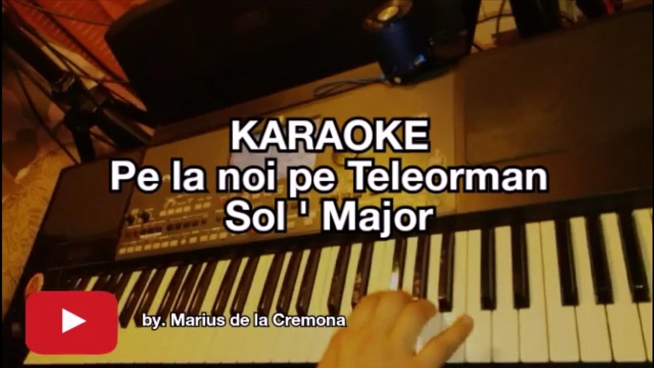 Pe la noi pe Teleorman (Sol ' Maj) - KARAOKE