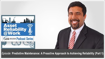 Predictive Maintenance: A Proactive Approach to Achieving Reliability (Part I)