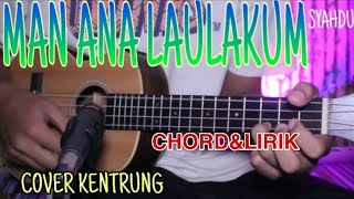 MAN ANA LAULAKUM [Chord&Lirik] COVER KENTRUNG UKULELE