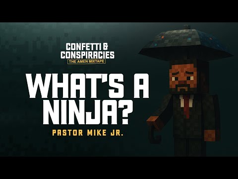 Pastor Mike Jr. - What's a Ninja? (Official Audio)