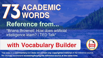 73 Academic Words Ref from "Briana Brownell: How does artificial intelligence learn? | TED Talk"