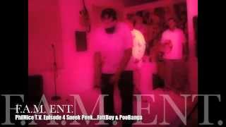 Philnice Tv Episode 4 Sneek Preview....fattboy Poobanga