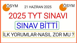 2025 TYT SINAVI BİTTİ❗İLK YORUMLAR NASIL ✅ SINAV ZOR MUYDU KOLAY MIYDI ? 2025 TYT TÜM SORU VE CEVAP?