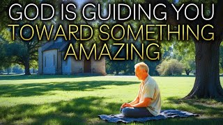 God is guiding you toward something amazing! Christian Motivation, Inspiration and Prayer