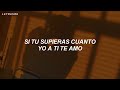 si tú supieras cuanto yo a ti te amo tiktok (Letra/Lyrics)