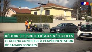 Réduire le bruit lié aux véhicules : expérimentation des radars sonores - Cerema