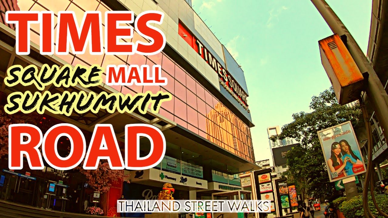 Times Square Building Shopping Mall - Sukhumwit Road Bangkok Thailand 2021