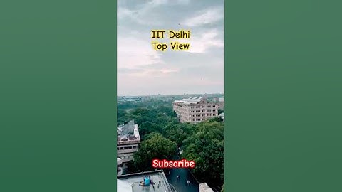 IIT Delhi Top View from Main Building 😍😍#iit #iitiansvlogs #iitdelhi #iitcampus #shorts #viral