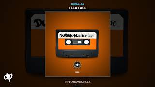 Dubba-Aa - Flex Flex Tape