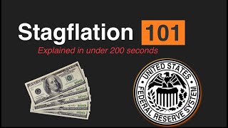 Stagflation Explained in under 200 Seconds