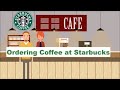 Learn How To Order Coffee at Starbucks