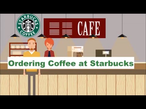 Learn How To Order Coffee at Starbucks