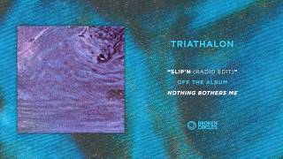 Triathalon "Slip'n (Radio Edit)" chords