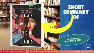 Summary of Clap When You Land by Elizabeth Acevedo | Book Summaries | One Minute Summary