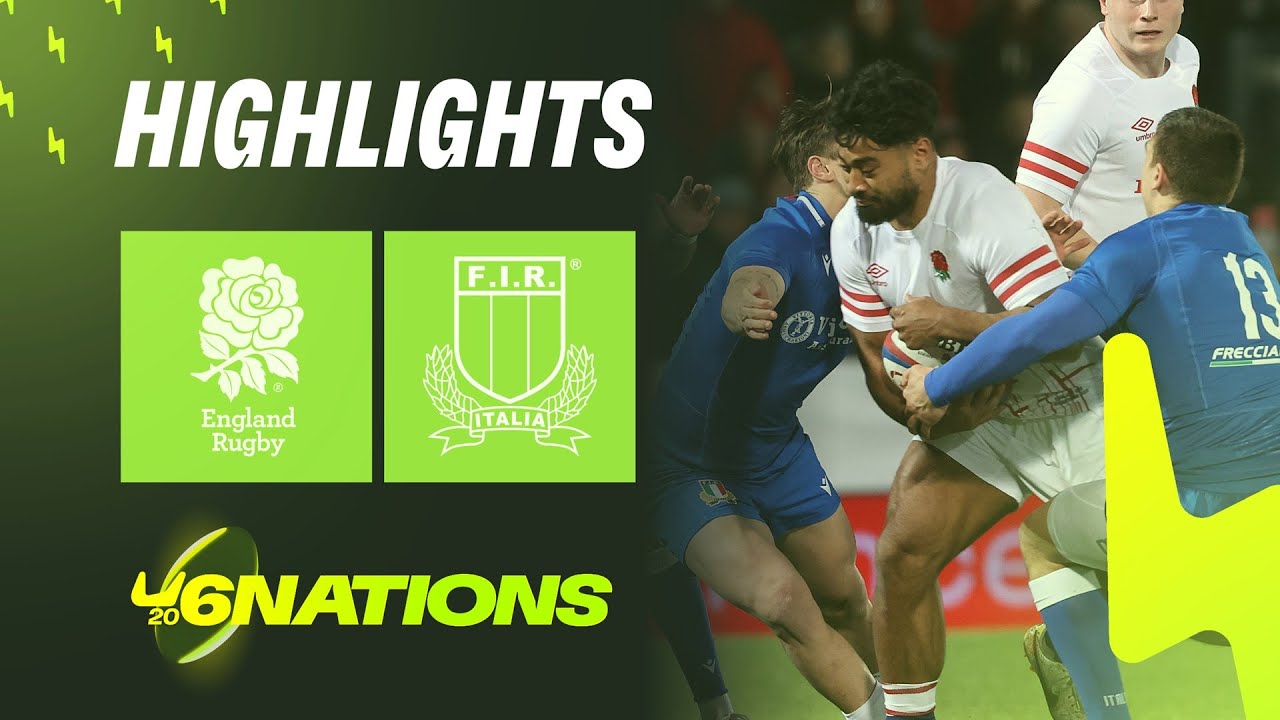 HIGHLIGHTS England v Italy A thrilling encounter Six Nations Under-20s