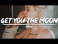 Kina - get you the moon (Lyrics) ft. Snow
