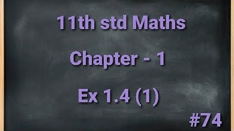 TN 11th std Mathematics Chapter 1 Sets Relations and Functions Exercise 1.4 1st sum