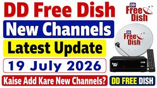 Dd Free Dish New Channels Latest Update 19 July 2026 Kaise Add Kare New Channels? Dd Free Dish
