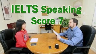 IELTS Speaking Score 7 with Chinese Candidate