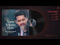 Tere Mere Song (Reprise) Audio | Feat. Armaan Malik | Amal Mallik | Letest Hindi Songs 2017