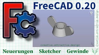 FreeCAD 0.20 NEU | Sketcher | Flügelmutter | Drehen | Gewinde (Deutsch)