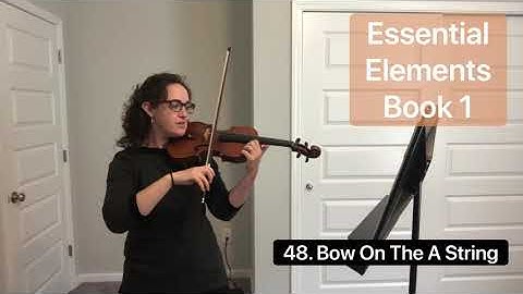 48. Bow on the A String (Essential Elements Book 1) play along