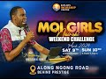 Moi girls weekend challenge day 2  apostle julius suub