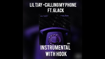 LIL TJAY calling my phone (FT. 6LACK) [instrumental with hook]