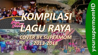 Kompilasi Lagu Raya cover Supermom