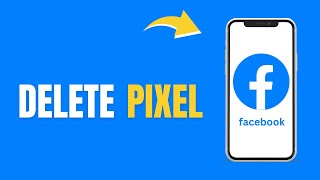How to Delete Facebook Pixel : Facebook Guide 101
