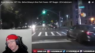 Demon Kam Reacts to Bronx Gang War - RPT YGz - Before Dthang In River Park Towers - 2014 Indictment