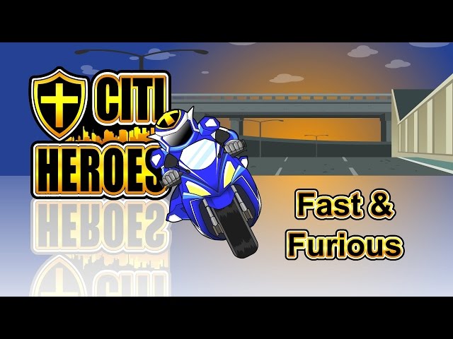 Citi Heroes EP35 Fast u0026 Furious class=