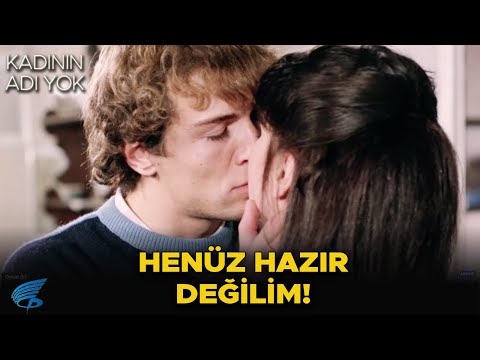 Kadının Adı Yok Türk Filmi | Işık, Yakınlaşmaktan Korkuyor!