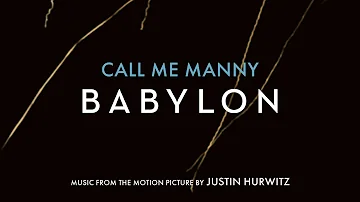 Call Me Manny (Official Audio) – Babylon Original Motion Picture Soundtrack, Music by Justin Hurwitz