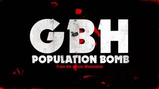 Vignette de la vidéo "GBH - "Population Bomb" (Full Album Stream)"