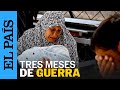 GUERRA GAZA | Lo que ha pasado en Israel y Palestina tres meses después del ataque de Hamás| EL PAÍS