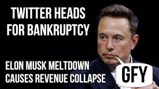 TWITTER Heads for BANKRUPTCY - Elon Musk Destroys Business by Telling Companies NOT to Advertise