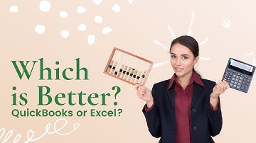 Which is Better? QuickBooks or Excel?