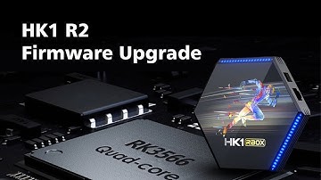 HK1 R2 Android 11.0 RK3566 Tv Box Firmware Upgrade